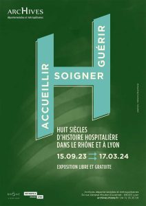 Accueillir, soigner, guérir, huit siècles d’histoire hospitalière